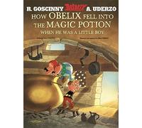 How Obelix Fell into the Magic Potion (Asterix) by Rene Goscinny (2009-06-18)