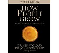 How People Grow Workbook: What the Bible Reveals about Personal Growth