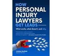 How Personal Injury Lawyers Get Leads