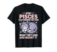 How Pisces Sleep Kitten Zodiac Sign Birthday Cat Pisces T-Shirt