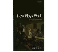 How Plays Work - 9780199215492