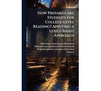 How Prepared are Students for College-Level Reading? Applying a Lexile-Based Approach