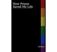 How Prison Saved My Life