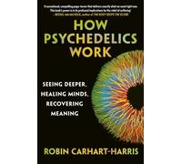 How Psychedelics Work