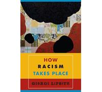 How Racism Takes Place