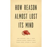How Reason Almost Lost Its Mind - The Strange Career of Cold War Rationality