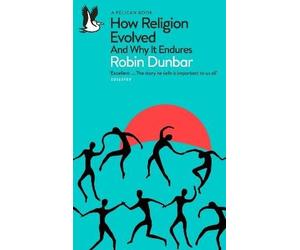 How Religion Evolved, Dunbar, Robin, Paperback