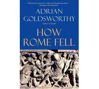 How Rome Fell: Death of a Superpower by Adrian Goldsworthy (English) Paperback B