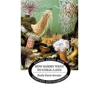 How Sammy went to Coral land