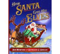 How Santa Got His Elves