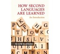 How Second Languages are Learned : An Introduction