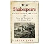 How Shakespeare Put Politics on the Stage
