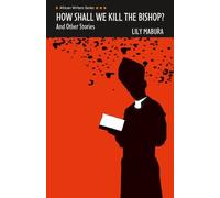 How Shall We Kill the Bishop and other Stories