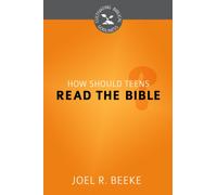 How Should Teens Read the Bible? (Cultivating Biblical Godliness)
