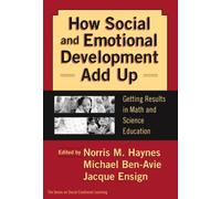 How Social and Emotional Development Add Up : Getting Results in Math and Science Education