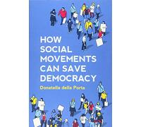 How Social Movements Can Save Democracy