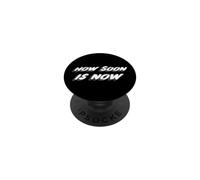 How Soon is Now | Song 80's Music 1980's PopSockets Adhesive PopGrip