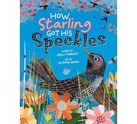 How Starling Got His Speckles – Barefoot Books