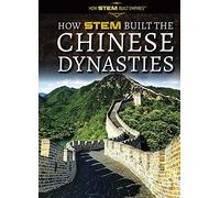 How Stem Built the Chinese Dynasties (How Stem Built Empires)