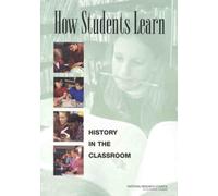 How Students Learn : History in the Classroom