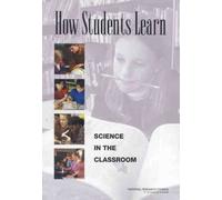 How Students Learn : Science in the Classroom
