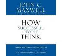 (How Successful People Think: Change Your Thinking, Change Your Life) By John C. Maxwell (Author) audioCD on (Dec , 2009)