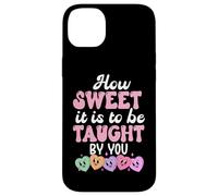 How Sweet it is to Be Taught By You Teacher Valentine's Love Case for iPhone 14 Plus