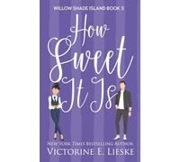 How Sweet It Is (Willow Shade Island)