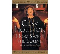 How Sweet the Sound: My Life with God and Gospel