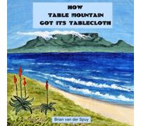 How Table Mountain Got Its Tablecloth (Folktales from Africa)
