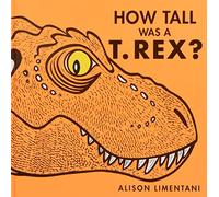 How Tall was a T.rex? (Wild Facts & Amazing Maths): 1