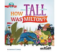 How Tall Was Milton? (I Wonder Why)
