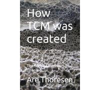 How TCM was created: The Yellow Emperor Unveiled