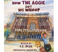 How the Aggie Got His Whoop