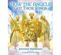How the Angels Got Their Wings