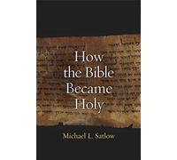 How the Bible Became Holy