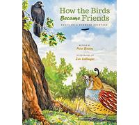 How the Birds Became Friends: Based on a Burmese Folktale