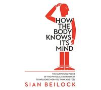 Robinson Les Bains – How The Body Knows Its Mind