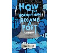 How the Boogeyman Became a Poet