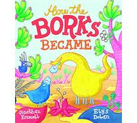 How the Borks Became: An Adventure in Evolution