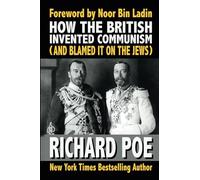 How the British Invented Communism (And Blamed It on the Jews)