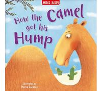 How the Camel got his Hump