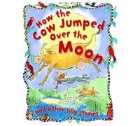 How the Cow Jumped Over the Moon