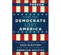 How the Democrats Lost Steve : Making Sense of the 2024 Election