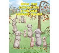 How the Dormacks Evolved Longer Backs (Evolving Minds)