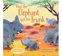 How the Elephant got his Trunk (Picture Books)