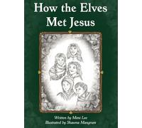 How the Elves Met Jesus