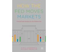 How the Fed Moves Markets: Central Bank Analysis for the Modern Era