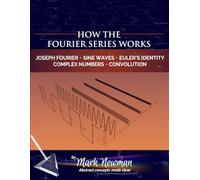 How the Fourier Series Works: 1 (The Fourier Transform)