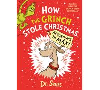 How the Grinch Stole Christmas… According to Max!